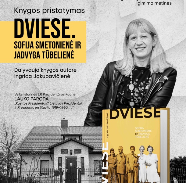 Knygos „Dviese. Sofija Smetonienė ir Jadvyga Tūbelienė“ pristatymas